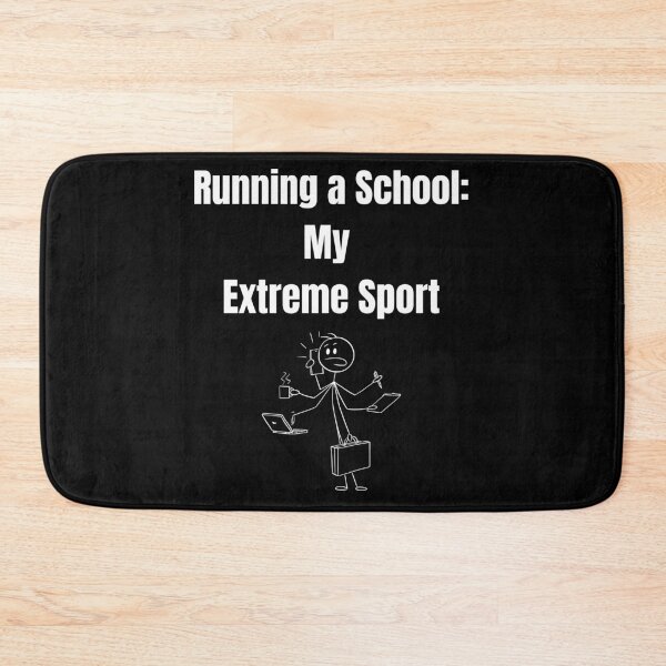 Item preview, Running a School: My Extreme Sport – Funny Principal & Teacher Design designed and sold by Kindloom.