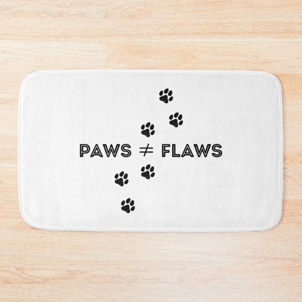 Item preview, Paws ≠ Flaws B designed and sold by MerchVisionary.