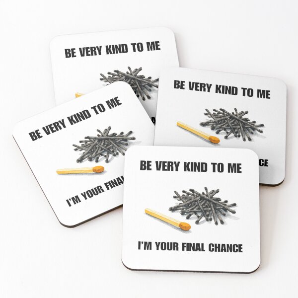 Item preview, Be kind to me, I am yor final chance designed and sold by RacingCharts.