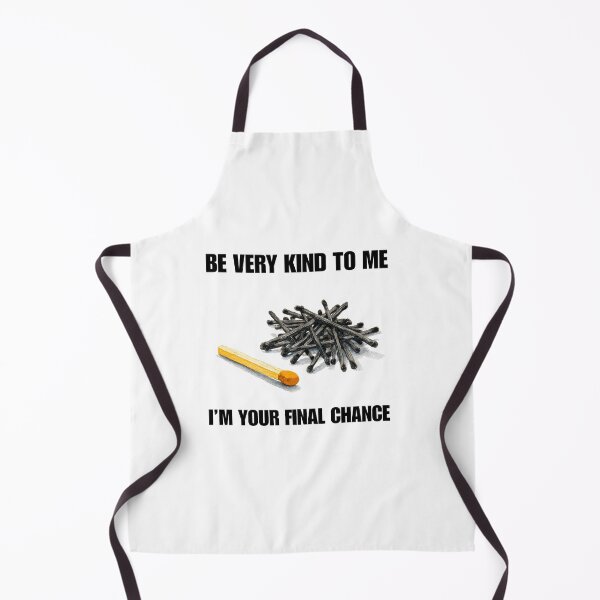 Item preview, Be kind to me, I am yor final chance designed and sold by RacingCharts.