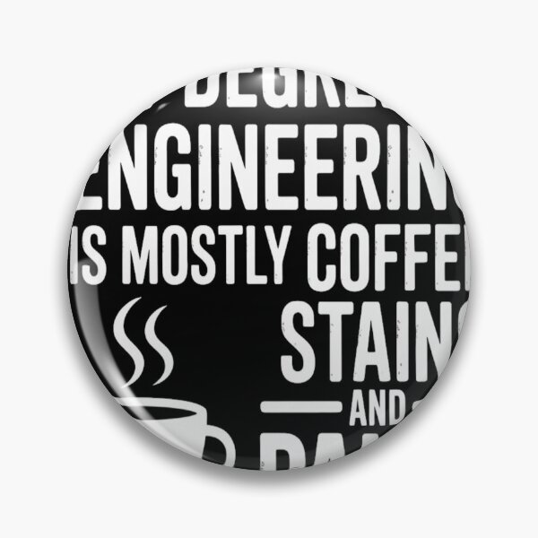 Item preview, My Degree in Engineering Is Mostly Coffee Stains and Panic T-Shirt | Funny College Engineer Tee designed and sold by Professionalpun.