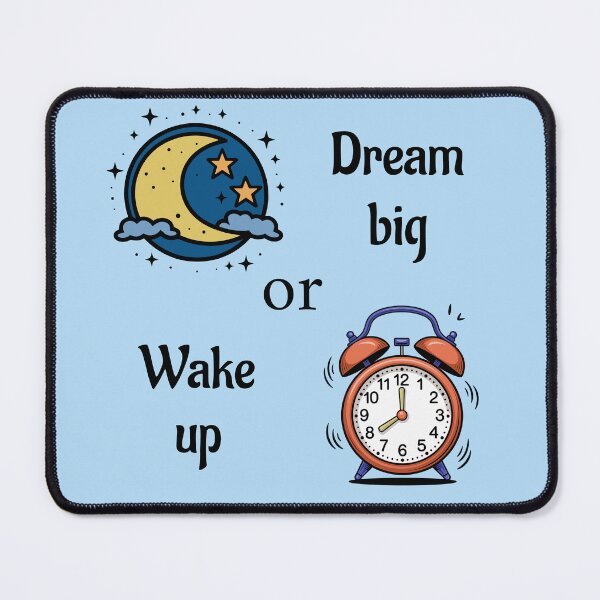 Item preview, Dream big or Wake up designed and sold by Shmidzis.