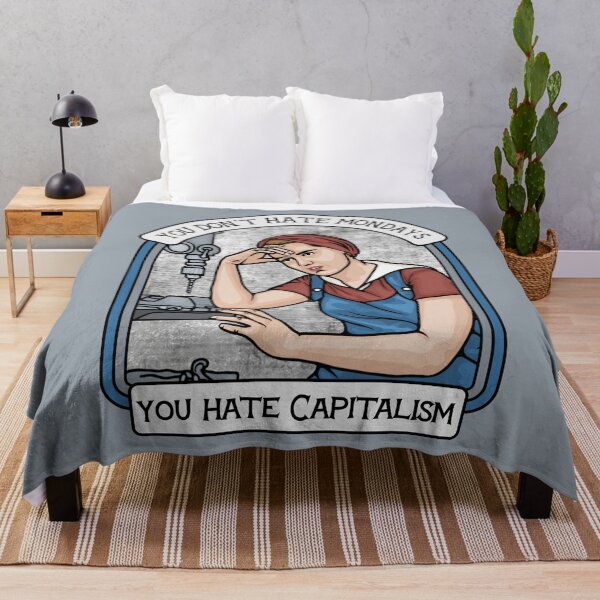 Item preview, You Don't Hate Mondays, You Hate Capitalism  designed and sold by Unhinged Heather.