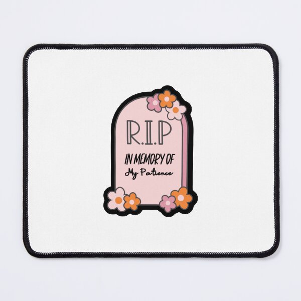 Item preview, Rip in memory of my patience sticker  designed and sold by Eausocrafty.