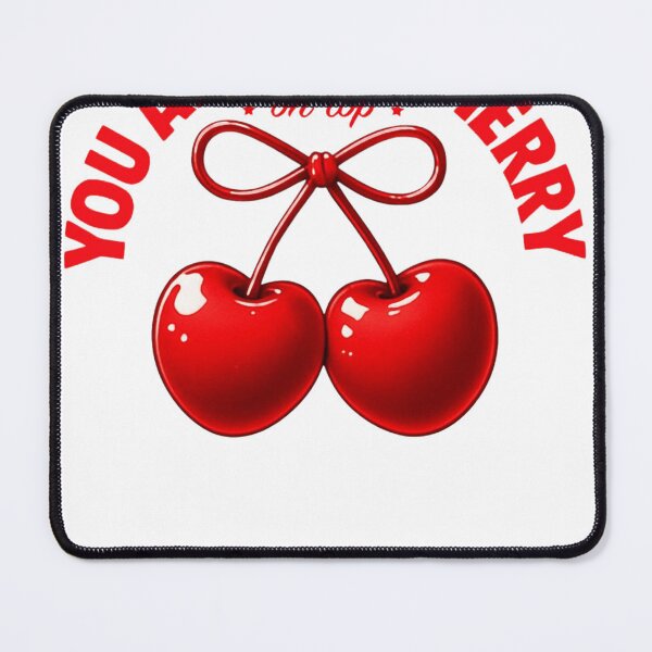 Item preview, You Are the Cherry on Top – Cute Romantic Cherry Quote Design for Clothing & Accessories designed and sold by KimmiesColors.