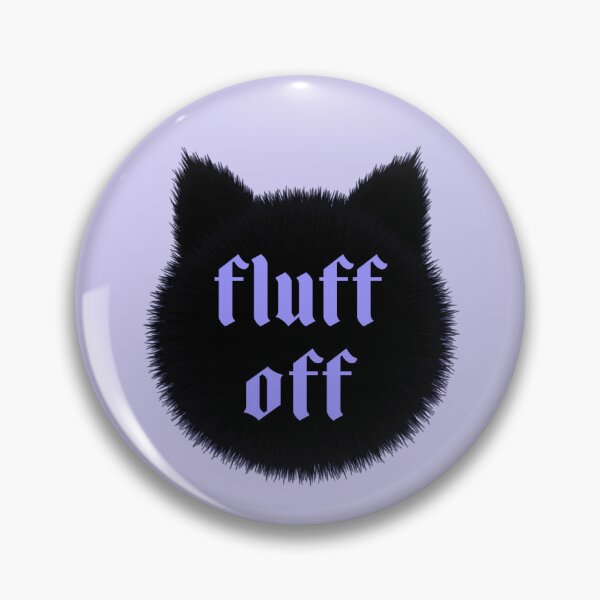 Item preview, Fluff Off designed and sold by MannyShop.