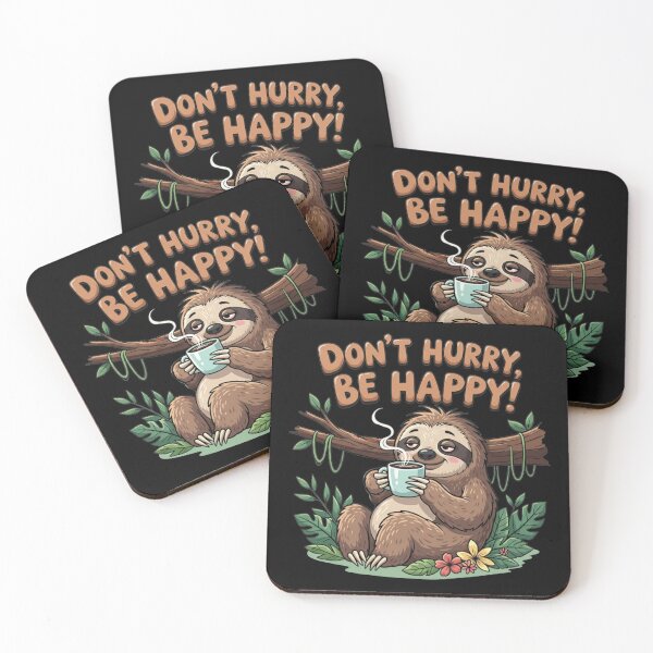Item preview, DON'T HURRY BE HAPPY - Aren't we all a little bit lazy? - 7168x7168 designed and sold by darky72.