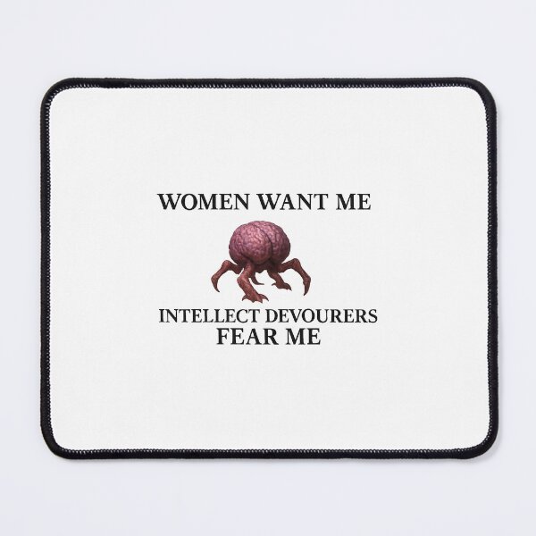 Item preview, Women Want Me Fish Fear Me Meme Baldur’s Gate 3 Edition Intellect Devourer designed and sold by artvoidz.