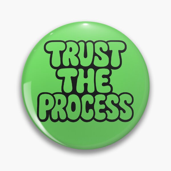 Item preview, Trust The Process designed and sold by ArtComixHaven.