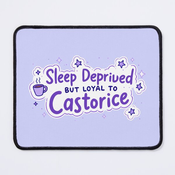 Item preview, Sleep Deprived but Loyal to Castorice | Funny Fandom Quote designed and sold by pick-o-print.