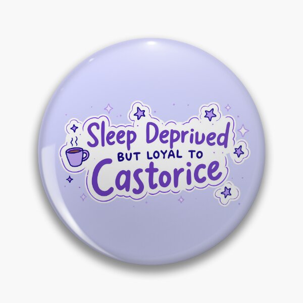 Item preview, Sleep Deprived but Loyal to Castorice | Funny Fandom Quote designed and sold by pick-o-print.