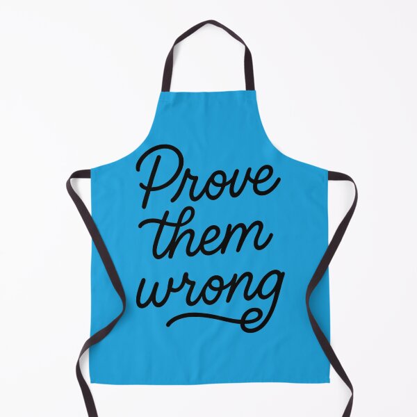Item preview, Prove Them Wrong designed and sold by ArtComixHaven.
