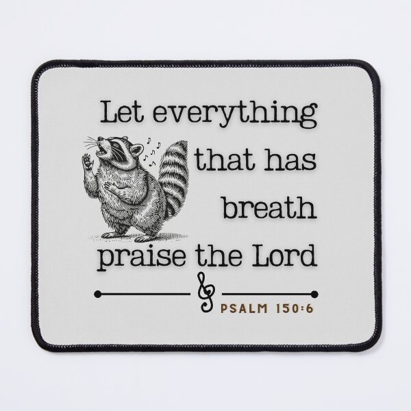 Item preview, Psalm 150:6 - Let Everything That Has Breath Praise the Lord (Bible Verse) designed and sold by DesignsByMom.