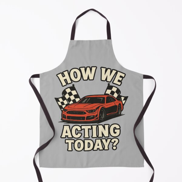 Item preview, How We Acting Today? – Funny Racing Meme designed and sold by I AM BRO.