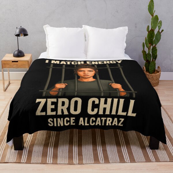 Item preview, Zero Chill Since Alcatraz – Edgy Sass Quote designed and sold by I AM BRO.