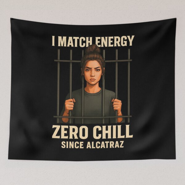 Item preview, Zero Chill Since Alcatraz – Edgy Sass Quote designed and sold by I AM BRO.