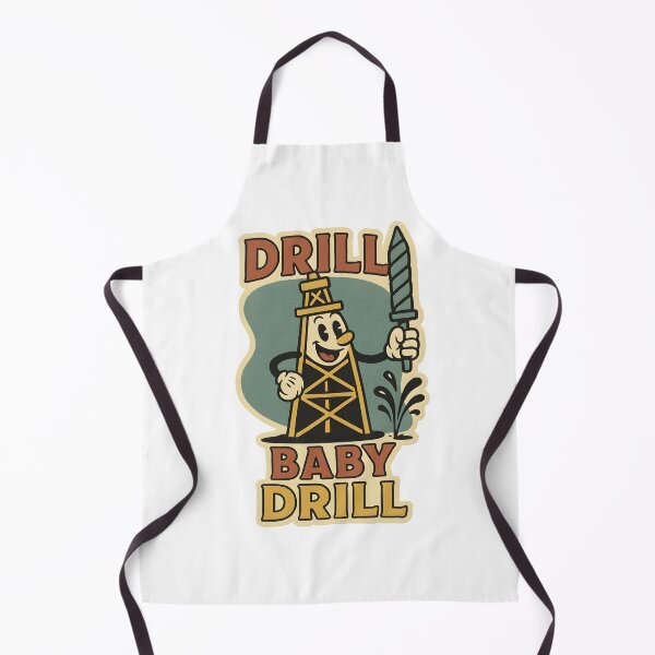 Item preview, Drill Baby Drill designed and sold by Nuclear Eden.