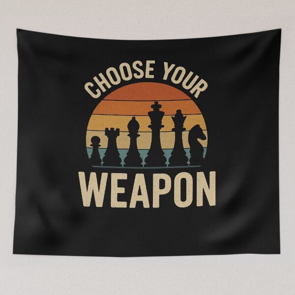 Item preview, Choose your weapon funny chess player joke designed and sold by snowry.