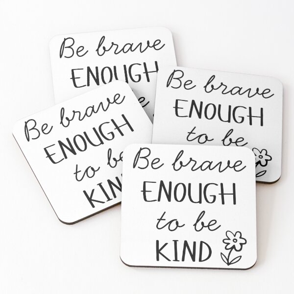 Item preview, Be brave enough to be kind  designed and sold by Nala&Abby Designs.