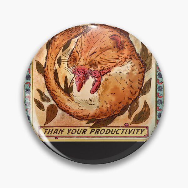 Item preview, You Are Worth More Than Your Productivity - Antiwork Dormouse designed and sold by clishsolei.