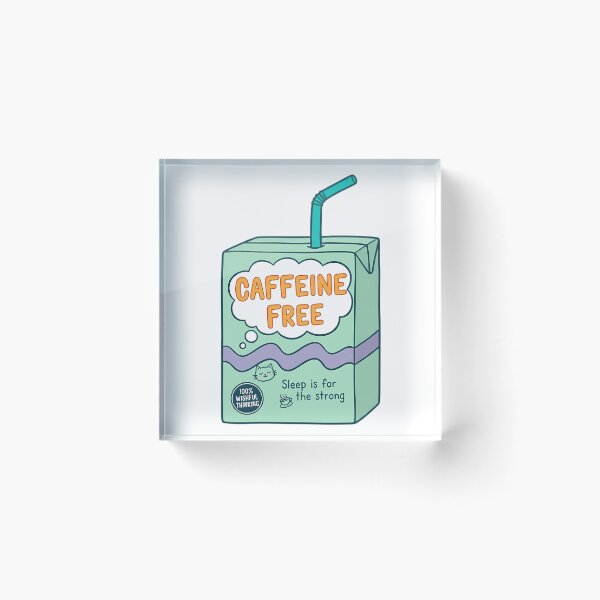 Item preview, Caffeine Free – Sleep Is for the Strong (Kawaii Carton) designed and sold by Celestial-Dreams.