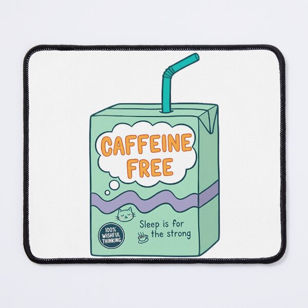 Item preview, Caffeine Free – Sleep Is for the Strong (Kawaii Carton) designed and sold by Celestial-Dreams.