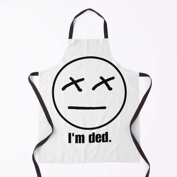 Item preview, I’m Ded Meme Face Funny Minimalist Design designed and sold by caileag.