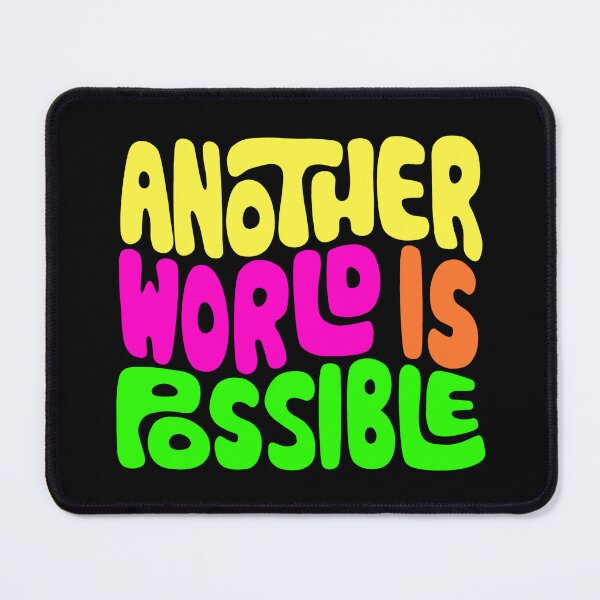 Item preview, Another World Is Possible Word Art designed and sold by Unhinged Heather.