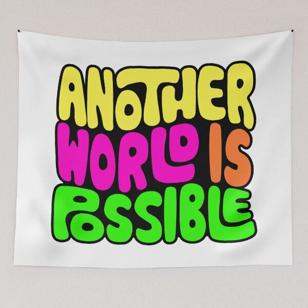 Item preview, Another World Is Possible Word Art designed and sold by Unhinged Heather.