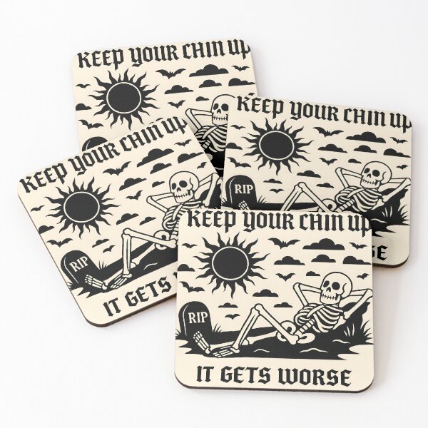 Item preview, Keep Your Chin Up, It Gets Worse – Goth Motivational Skeleton Art designed and sold by EntropyArts.