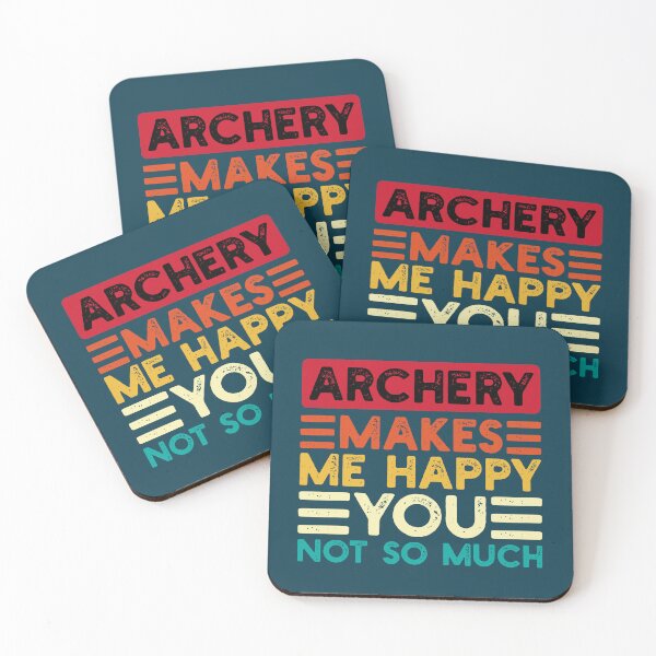 Item preview, Archery Makes Me Happy You Not So Much Funny Quote designed and sold by NosandEdgy.