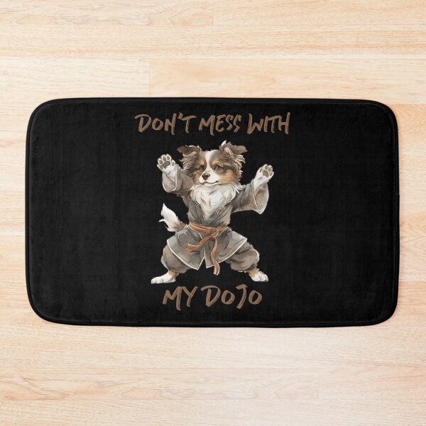 Item preview, Don’t Mess With My Dojo Australian Shepherd  designed and sold by TMars.
