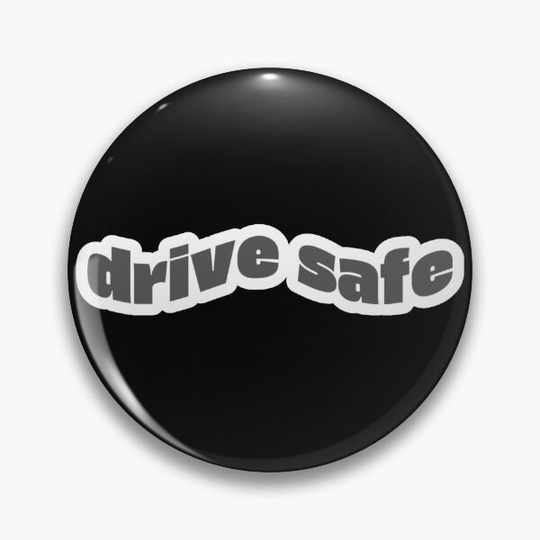 Item preview, Drive Safe designed and sold by Studio Sonder.