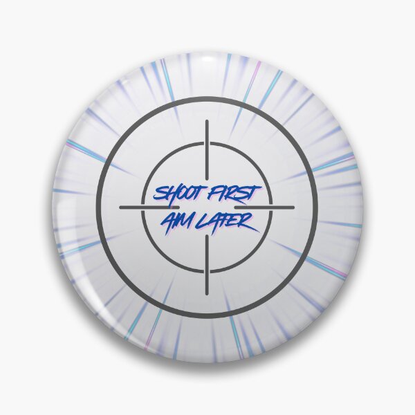 Item preview, Shoot First Aim Later Target Crosshair Action Design designed and sold by BPozitiv.