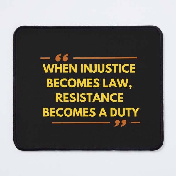 Item preview, When Injustice Becomes Law Quote T-Shirt and Sticker designed and sold by DiverseDazzle.