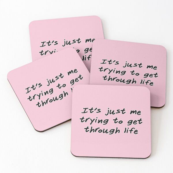 Item preview, It's just me trying to get through life, version b pink designed and sold by mntimg.