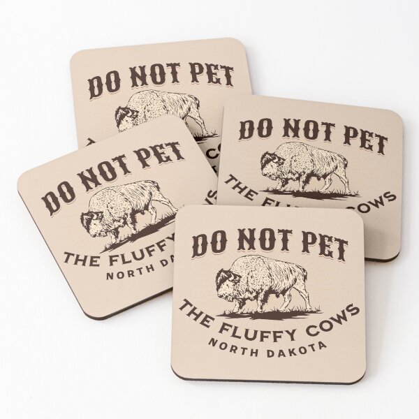 Item preview, Do Not Pet the Fluffy Cows North Dakota Bison designed and sold by kiwi91.