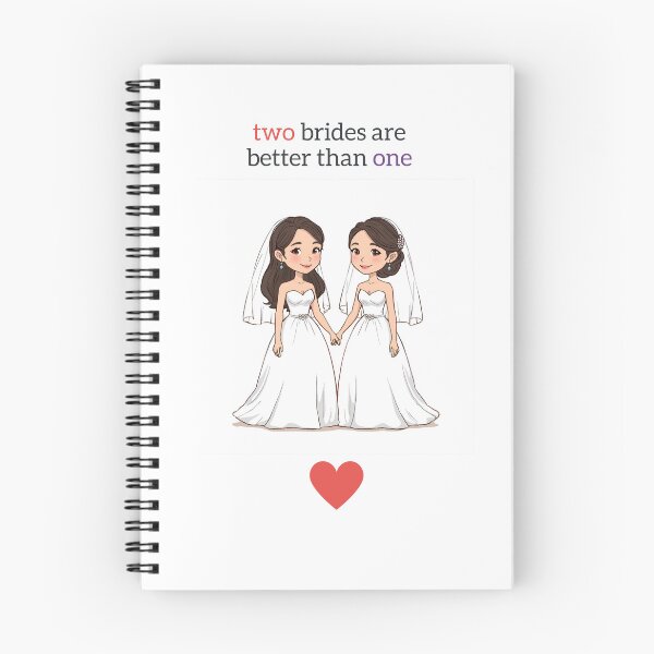 Item preview, Two Brides are Better Than One designed and sold by BobbieZilliox.