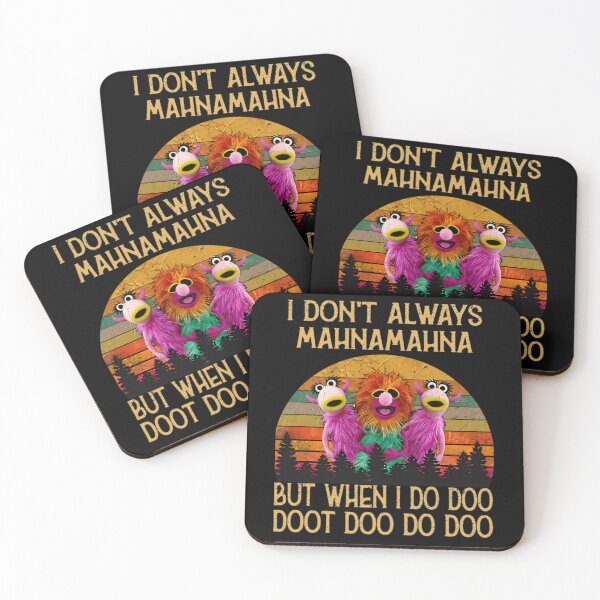 Item preview, I Dont Always Mahna Mahna Don'T Always Mahna Mahna designed and sold by DessieBauch.