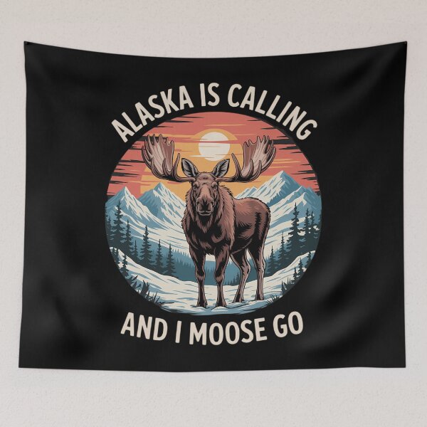 Item preview, Alaska Is Calling And I Moose Go designed and sold by brynatshop.