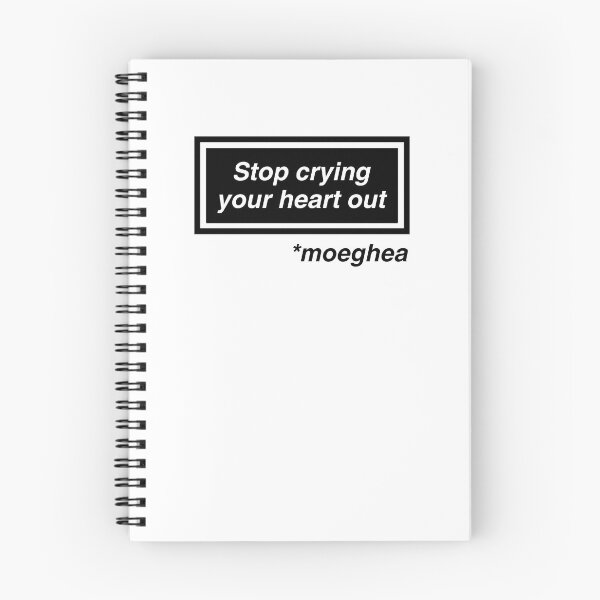 Item preview, Stop Crying your heart out / Moeghea designed and sold by A Rush of Spritz.