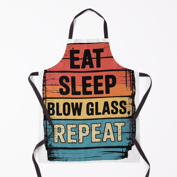 Item preview, Eat Sleep Glassblowing Glassblower Glassworking Artist designed and sold by HongAvery0.