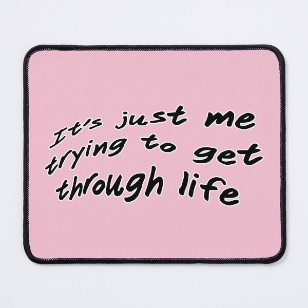 Item preview, It's just me trying to get through life, version a wavy pink designed and sold by mntimg.