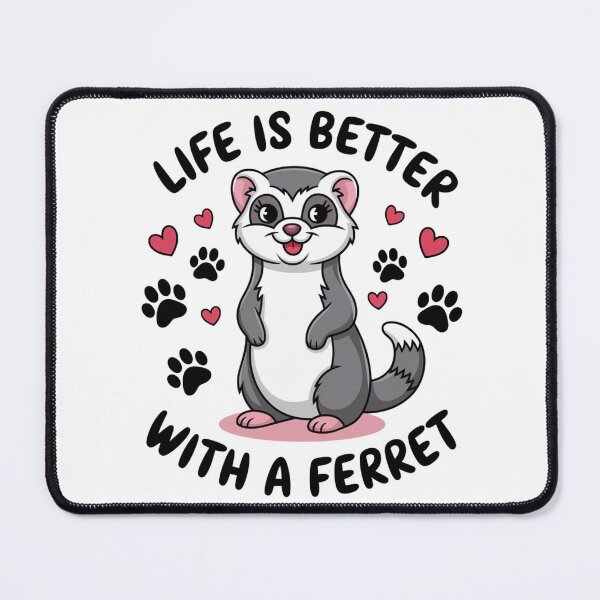 Item preview, Life is Better with a Ferret – Cute Pet Ferret Design designed and sold by Muzgle.