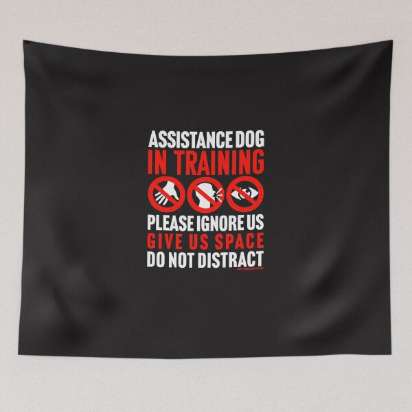 Item preview, Assistance Dog In Training Please Ignore Us Give Space Do Not Distract designed and sold by bowleszumaltz.