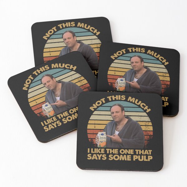 Item preview, Not This Much I Like The One That Says Some Pulp Vintage The Sopranos designed and sold by MakenzieLeannon.