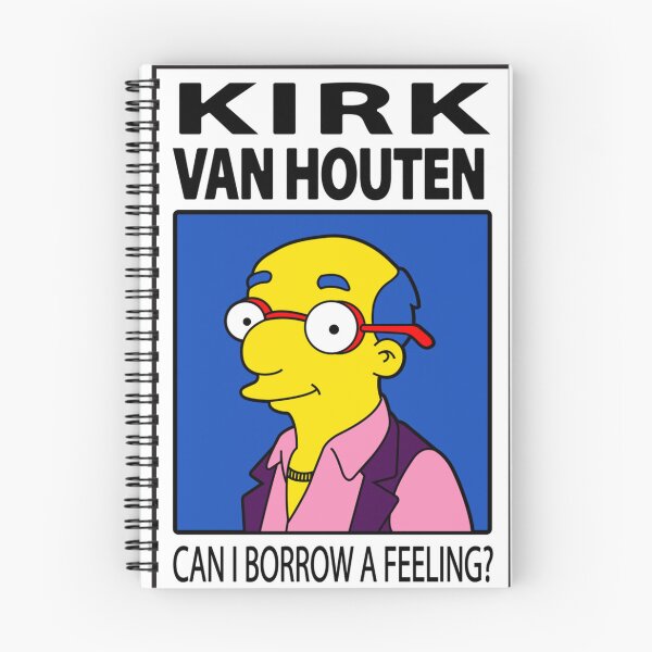 Item preview, Kirk Van Houten - Can I Borrow A Feeling meme designed and sold by Cletaorczany.