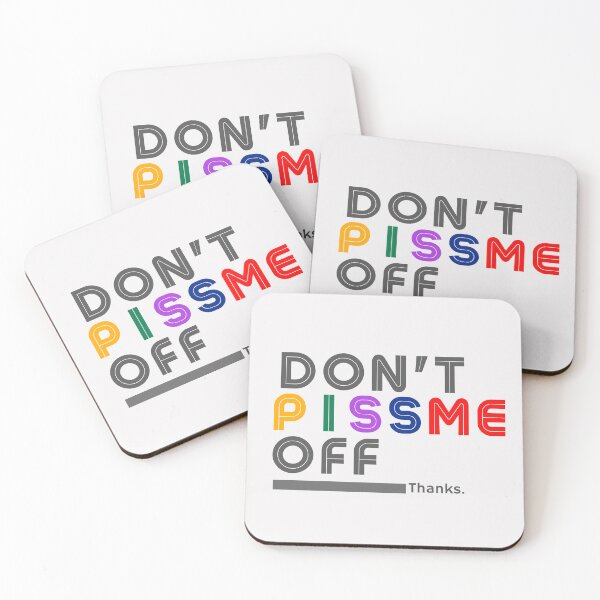 Item preview, DON'T PISS ME OFF designed and sold by MetalMoon.