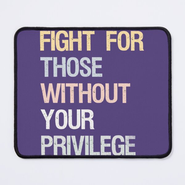 Item preview, Fight For Those Without Your Advantage | PERFECT GIFT FOR YOU AND FRIENDS designed and sold by TIBORTELEKY.