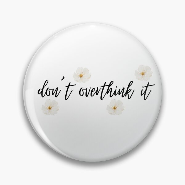 Item preview, aesthetic don't overthink it designed and sold by SHMdesigns.